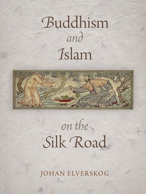 cover image of Buddhism and Islam on the Silk Road